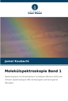 Molekülspektroskopie Band 1 (German Edition)