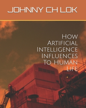 Paperback How Artificial Intelligence Influences To Human Life Book