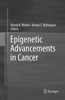 Paperback Epigenetic Advancements in Cancer Book
