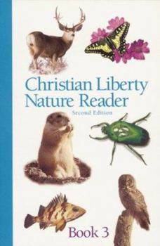 Paperback Christian Liberty Nature Reader Book Three Book