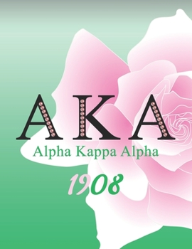 Paperback Aka Alpha Kappa Alpha 1908 Journal: Skee Wee! Aka Alpha Kappa Alpha Journal: Sorority Sister Journal - 8.5 x 11 - Blank 110 Pages Lined College Ruled Book