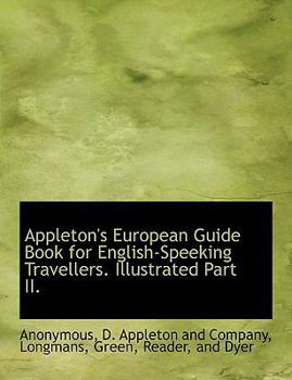 Paperback Appleton's European Guide Book for English-Speeking Travellers. Illustrated Part II. Book