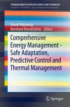 Paperback Comprehensive Energy Management - Safe Adaptation, Predictive Control and Thermal Management Book
