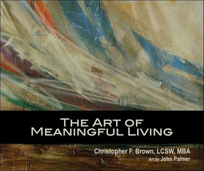 Hardcover The Art of Meaningful Living Book