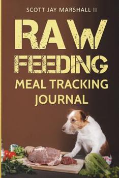 Paperback Raw Feeding Meal Tracking Journal Book