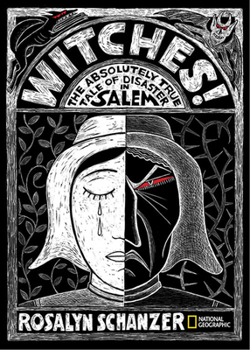 Library Binding Witches: The Absolutely True Tale of Disaster in Salem Book