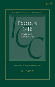 Hardcover Exodus 1-18: A Critical and Exegetical Commentary: Volume 1: Chapters 1-10 Book