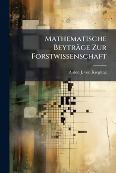Paperback Mathematische Beyträge Zur Forstwissenschaft Book