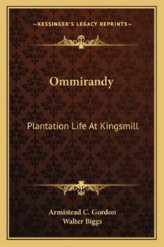 Paperback Ommirandy: Plantation Life At Kingsmill Book