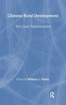 Hardcover Chinese Rural Development: The Great Transformation: The Great Transformation Book