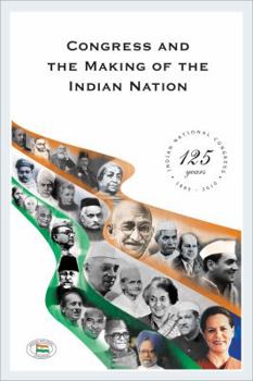 Congress and the Making of the Indian Nation