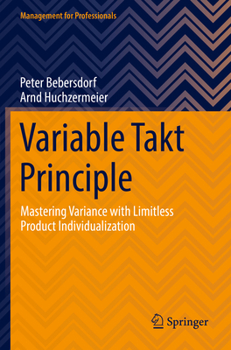 Paperback Variable Takt Principle: Mastering Variance with Limitless Product Individualization Book