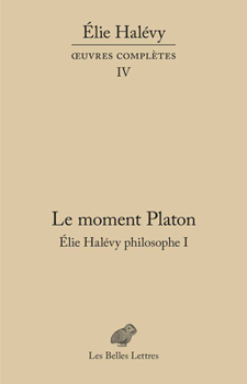 Paperback Le Moment Platon: Oeuvres Completes, Tome IV [French] Book