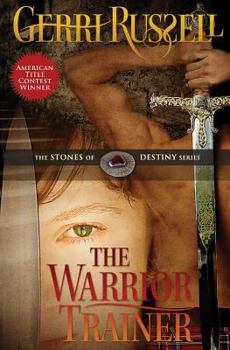 The Warrior Trainer (Leisure Historical Romance) - Book #1 of the Stones of Destiny
