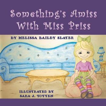Paperback Something's Amiss with Miss Priss Book