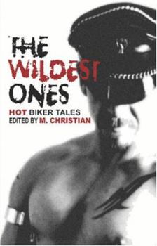 Paperback The Wildest Ones: Hot Biker Tales Book