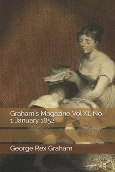 Paperback Graham's Magazine Vol XL No. 1 January 1852 Book