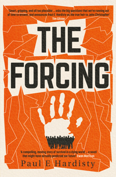 Paperback The Forcing: The Must-Read, Clarion-Call Climate-Change Thriller Book