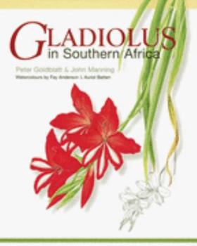 Hardcover Gladiolus in Southern Africa Book