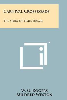 Paperback Carnival Crossroads: The Story of Times Square Book