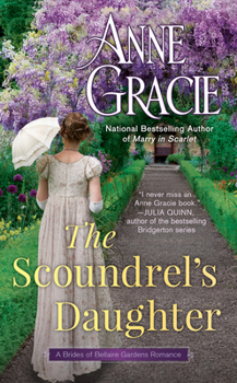 The Scoundrel's Daughter - Book #1 of the Brides of Bellaire Gardens