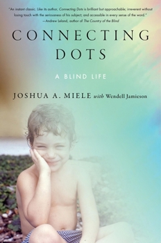 Hardcover Connecting Dots: A Blind Life Book