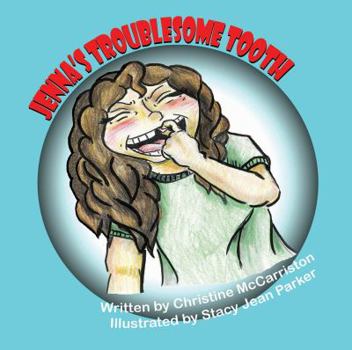 Paperback Jenna's Troublesome Tooth Book