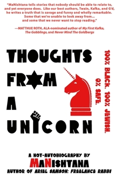 Paperback Thoughts From A Unicorn: 100% Black. 100% Jewish. 0% Safe. Book