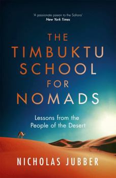 Paperback Timbuktu School for Nomads: Lessons from the People of the Desert Book