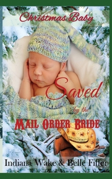 Paperback Christmas Baby: Saved by the Mail Order Bride Book