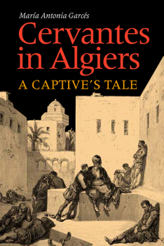 Paperback Cervantes in Algiers: A Captive's Tale Book