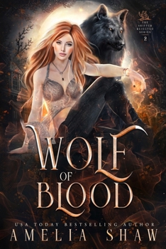 Wolf of Blood (The Shifter Rejected) - Book #2 of the Shifter Rejected