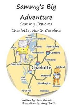 Paperback Sammy Explores Charlotte, North Carolina Book
