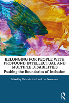 Paperback Belonging for People with Profound Intellectual and Multiple Disabilities: Pushing the Boundaries of Inclusion Book