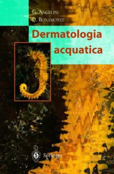 Hardcover Dermatologia Acquatica [Italian] Book