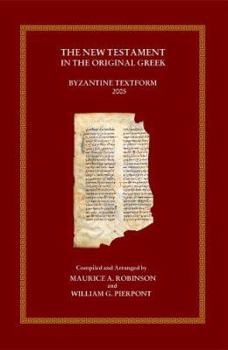 Hardcover The New Testament in the Original Greek: Byzantine Textform, 2005 Book