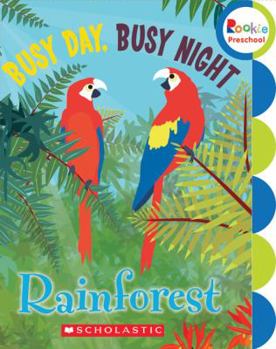 Paperback Busy Day, Busy Night: Rain Forest Book