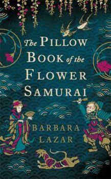 The Pillow Book of the Flower Samurai