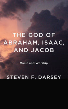 Paperback The God of Abraham, Isaac, and Jacob: Music and Worship Book