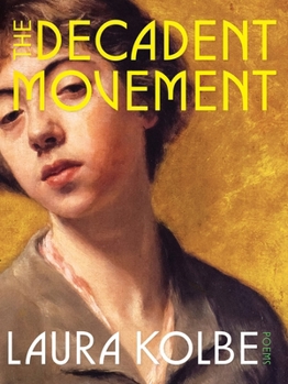 Paperback The Decadent Movement: Poems Book