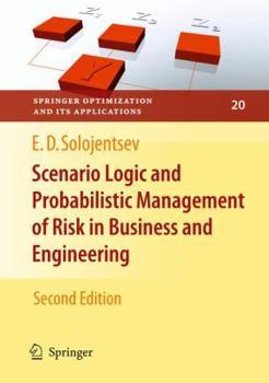 Paperback Scenario Logic and Probabilistic Management of Risk in Business and Engineering Book