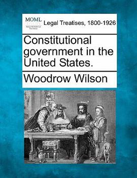 Paperback Constitutional Government in the United States. Book