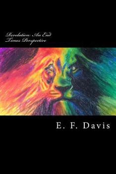 Revelation: An End Times Perspective