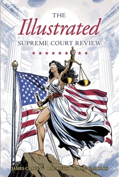 Illustrated Supreme Court Review 2024-2025
