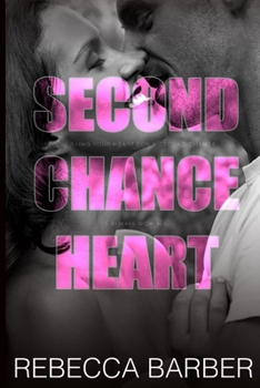 Second Chance Heart - Book #1 of the Playing Games