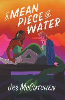 A Mean Piece of Water