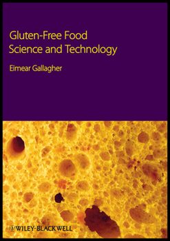 Gluten-Free Food Science and Technology