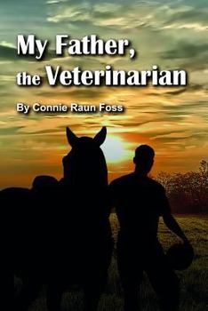 Paperback My Father, the Veterinarian Book