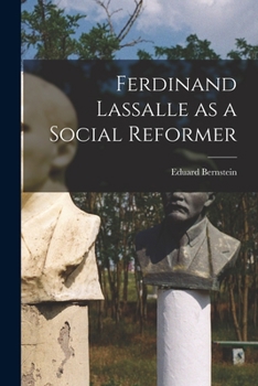 Paperback Ferdinand Lassalle as a Social Reformer Book