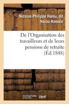 Paperback de l'Organisation Des Travailleurs Et de Leurs Pensions de Retraite [French] Book